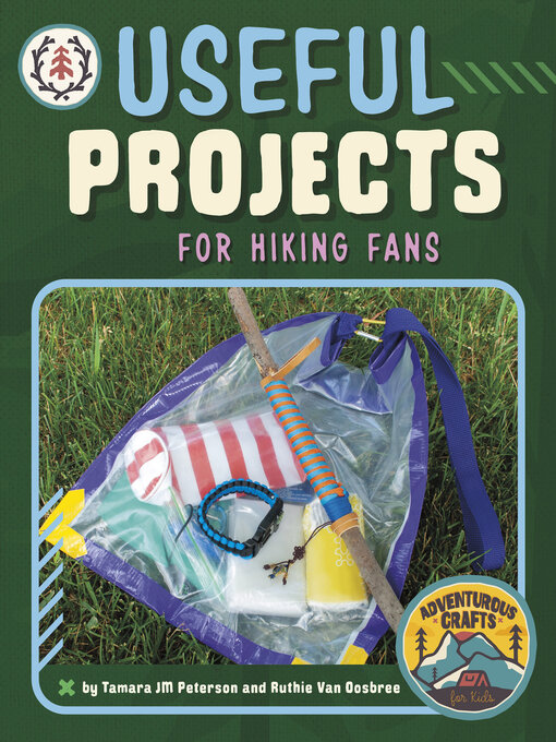 Title details for Useful Projects for Hiking Fans by Tamara JM Peterson - Available